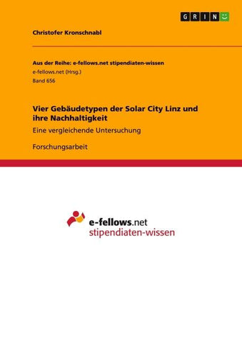 Vier Gebäudetypen der Solar City Linz und ihre Nachhaltigkeit