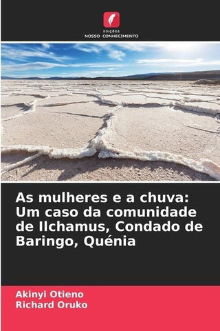 As mulheres e a chuva: Um caso da comunidade de Ilchamus, Condado de Baringo, Quénia