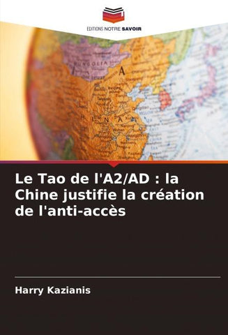 Le Tao de l'A2/AD : la Chine justifie la création de l'anti-accès