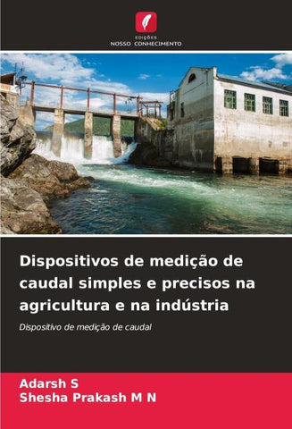Dispositivos de medição de caudal simples e precisos na agricultura e na indústria