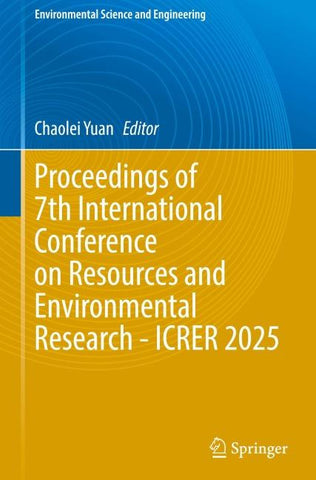 Proceedings of 7th International Conference on Resources and Environmental Research - ICRER 2025