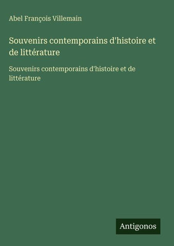 Souvenirs contemporains d'histoire et de littérature