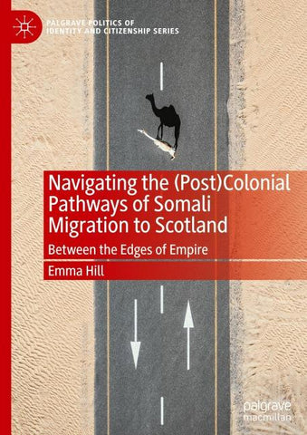 Navigating the (Post)Colonial Pathways of Somali Migration to Scotland