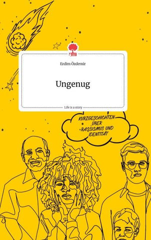 Ungenug. Life is a Story - story.one