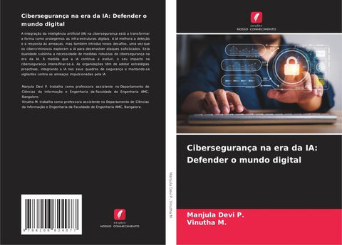 Cibersegurança na era da IA: Defender o mundo digital