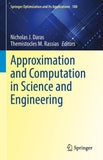 Approximation and Computation in Science and Engineering