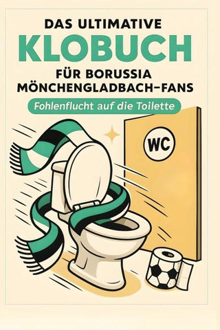 Das ultimative Klobuch für Borussia Mönchengladbach-Fans
