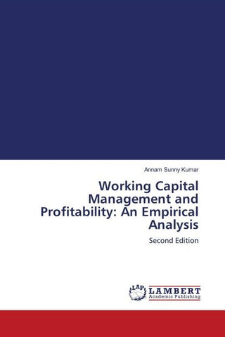 Working Capital Management and Profitability: An Empirical Analysis