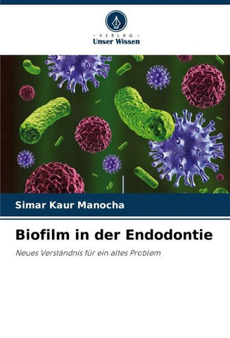 Biofilm in der Endodontie