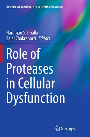 Role of Proteases in Cellular Dysfunction