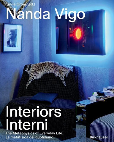 Nanda Vigo’s Interiors / Gli interni di Nanda Vigo