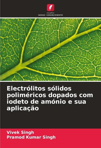 Electrólitos sólidos poliméricos dopados com iodeto de amónio e sua aplicação