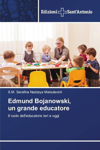 Edmund Bojanowski, un grande educatore