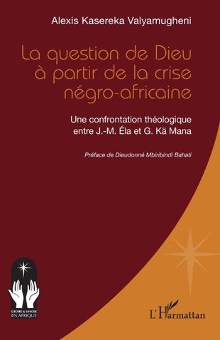 La question de Dieu à partir de la crise négro-africaine