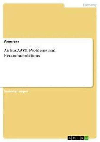 Airbus A380. Problems and Recommendations