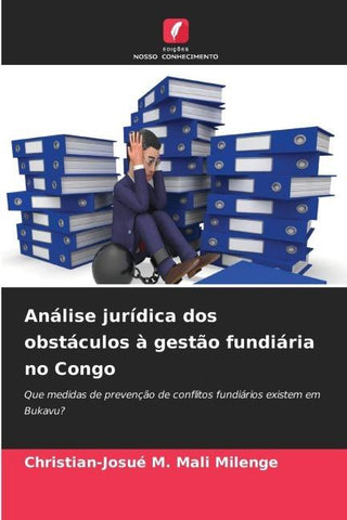 Análise jurídica dos obstáculos à gestão fundiária no Congo