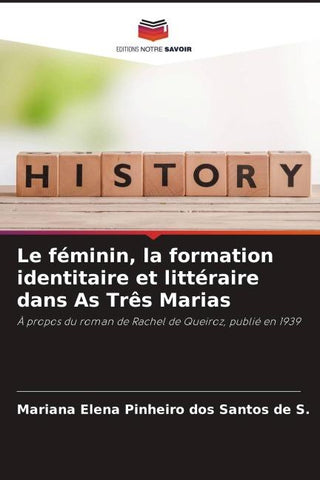 Le féminin, la formation identitaire et littéraire dans As Três Marias