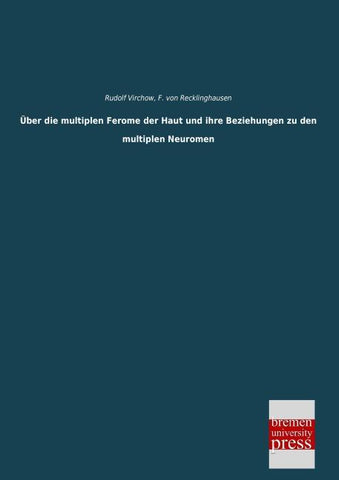 Über die multiplen Ferome der Haut und ihre Beziehungen zu den multiplen Neuromen