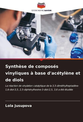 Synthèse de composés vinyliques à base d'acétylène et de diols