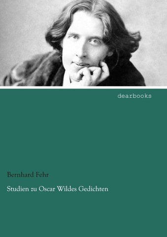 Studien zu Oscar Wildes Gedichten