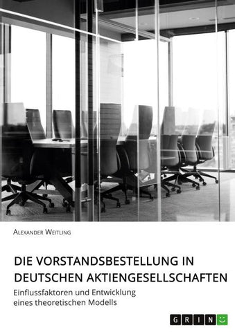 Die Vorstandsbestellung in deutschen Aktiengesellschaften