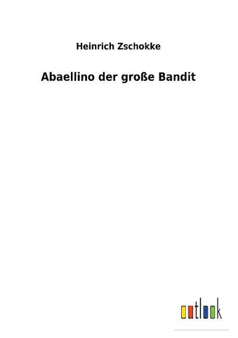 Abaellino der große Bandit