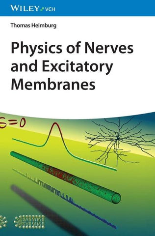 Physics of Nerves and Excitatory Membranes