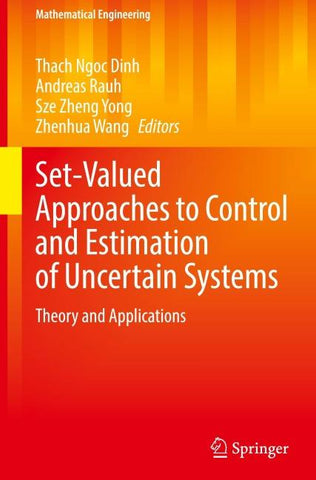 Set-Valued Approaches to Control and Estimation of Uncertain Systems