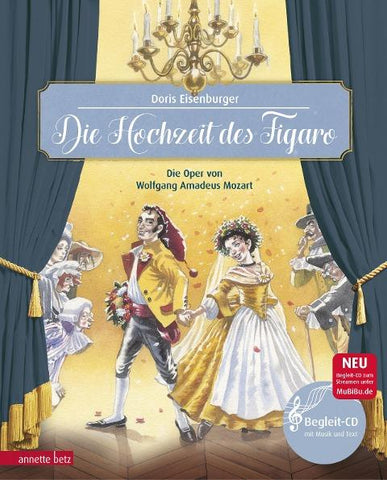 Die Hochzeit des Figaro (Das musikalische Bilderbuch mit CD und zum Streamen)