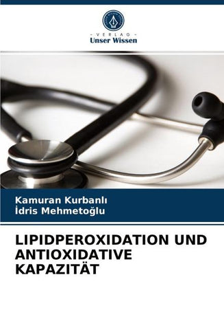 LIPIDPEROXIDATION UND ANTIOXIDATIVE KAPAZITÄT