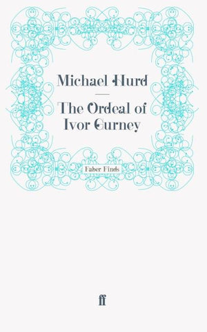 The Ordeal of Ivor Gurney