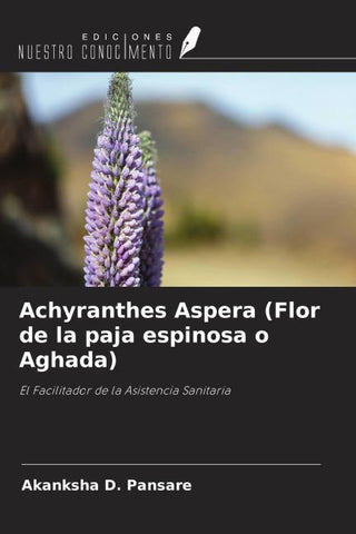 Achyranthes Aspera (Flor de la paja espinosa o Aghada)