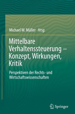 Mittelbare Verhaltenssteuerung – Konzept, Wirkungen, Kritik