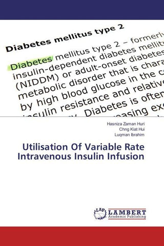 Utilisation Of Variable Rate Intravenous Insulin Infusion