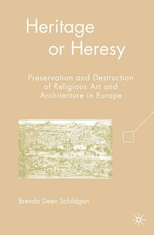 Heritage or Heresy