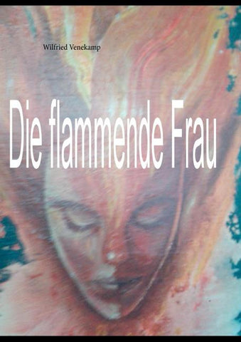 Die flammende Frau