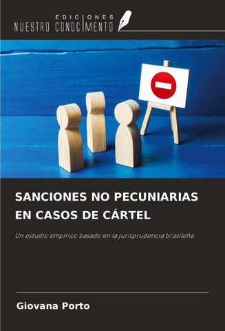 SANCIONES NO PECUNIARIAS EN CASOS DE CÁRTEL