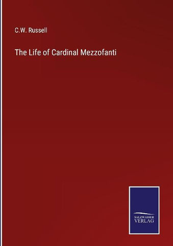 The Life of Cardinal Mezzofanti