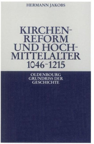Kirchenreform und Hochmittelalter 1046–1215