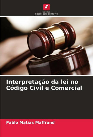 Interpretação da lei no Código Civil e Comercial