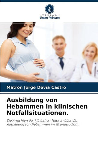 Ausbildung von Hebammen in klinischen Notfallsituationen.