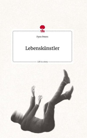 Lebenskünstler. Life is a Story - story.one