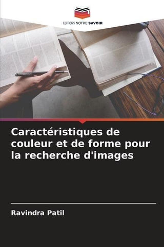 Caractéristiques de couleur et de forme pour la recherche d'images