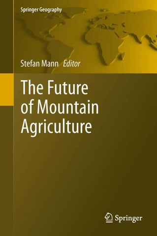 The Future of Mountain Agriculture