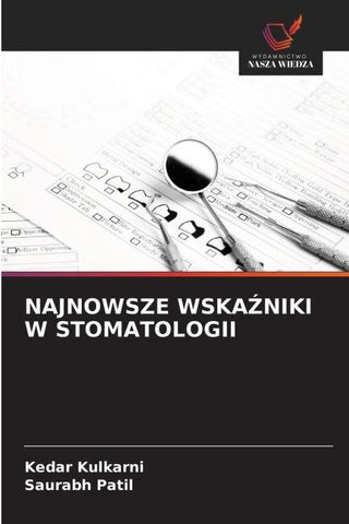 NAJNOWSZE WSKA¿NIKI W STOMATOLOGII