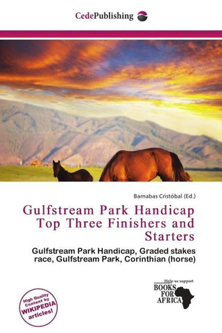 Gulfstream Park Handicap Top Three Finishers and Starters