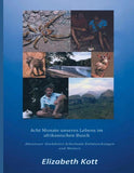 Acht Monate unseres Lebens im afrikanischen Busch