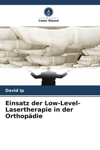 Einsatz der Low-Level-Lasertherapie in der Orthopädie