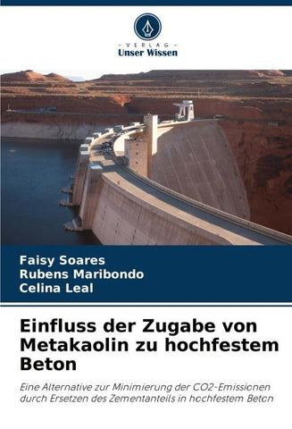 Einfluss der Zugabe von Metakaolin zu hochfestem Beton