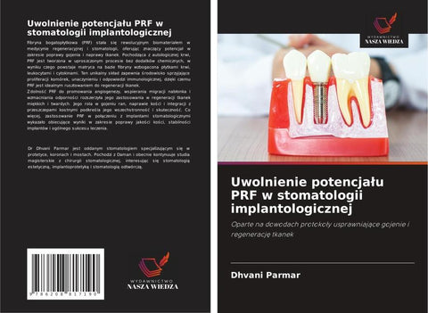 Uwolnienie potencja¿u PRF w stomatologii implantologicznej